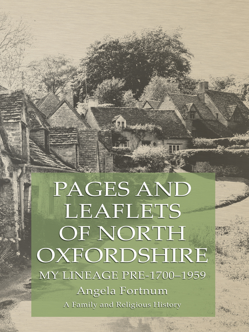 Title details for Pages and Leaflets of North Oxfordshire by Angela Fortnum - Available